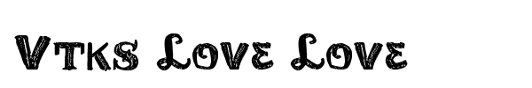 Vtks Love Love font preview